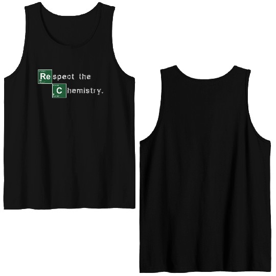 Respect the Chemistry Breaking Bad Double Sided Tank Tops