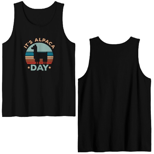 It's Alpaca Day Llama Alpaca Whisperer Farm Animal Double Sided Tank Tops