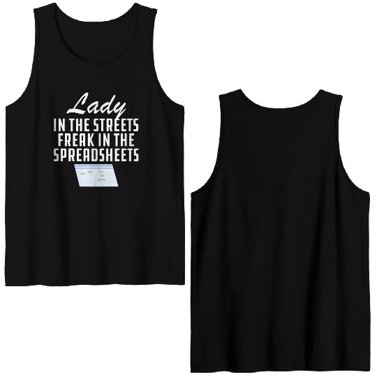 Lady in the streets freak in the spreadsheets Double Sided Tank Tops