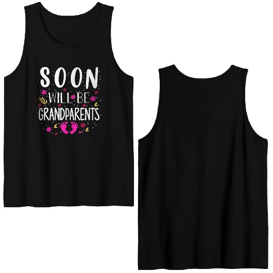 We Will Soon Become Grandparents, Be Grandparents Double Sided Tank Tops