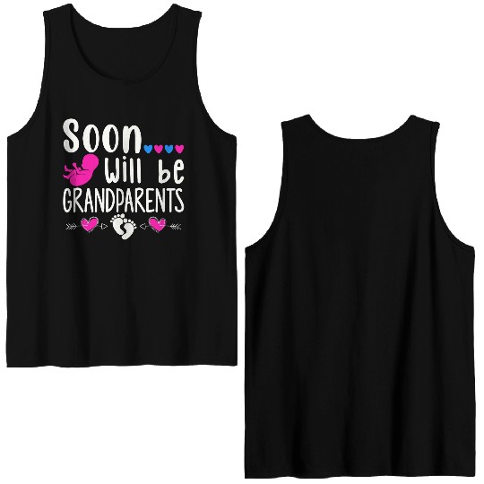 We Will Soon Become Grandparents, Be Grandparents Double Sided Tank Tops