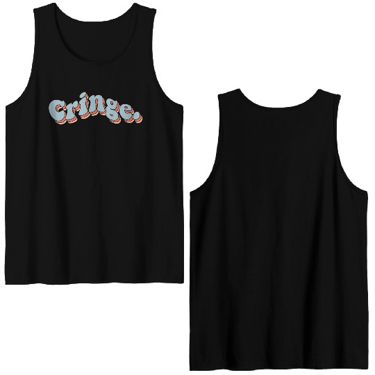 Cringe Double Sided Tank Tops
