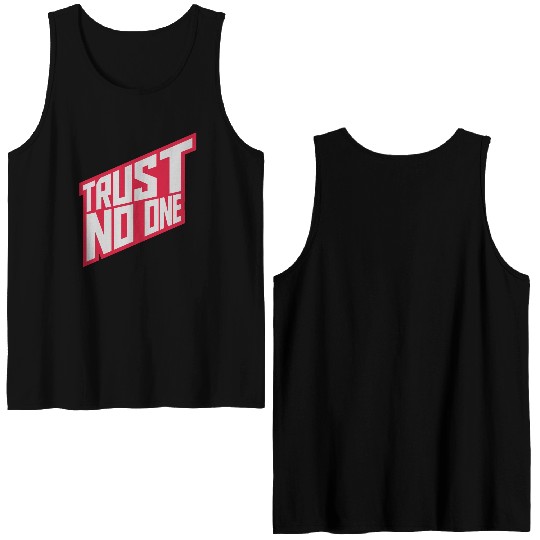 trust no one quote Double Sided Tank Tops