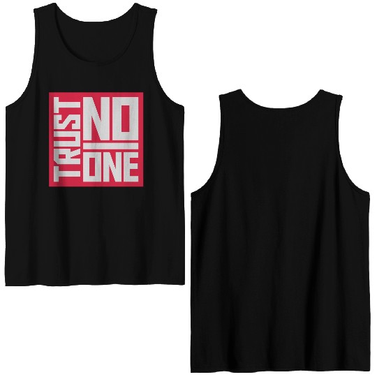trust no one quote Double Sided Tank Tops