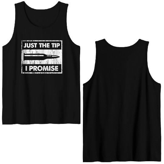 Just The Tip I Promise 2Nd Amendment Double Sided Tank Tops