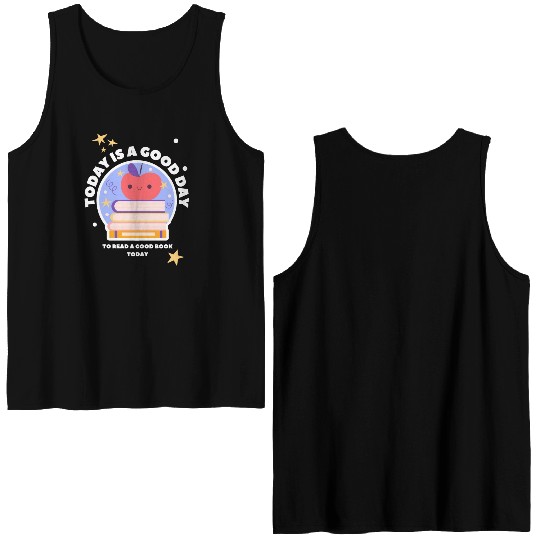 Its a good day to read a good book today Teacher Double Sided Tank Tops