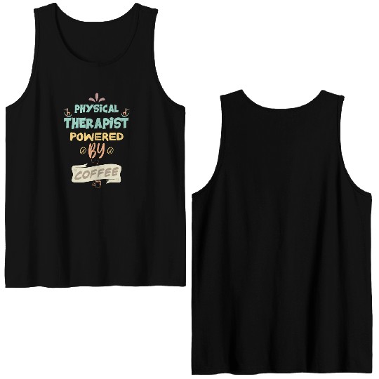 Physical Therapist Powered By Coffee Funny Double Sided Tank Tops