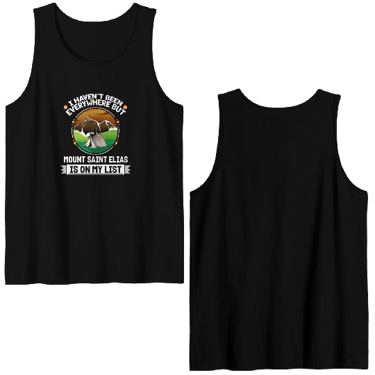 Mount Saint Elias Is On My List Hiking Camping Double Sided Tank Tops
