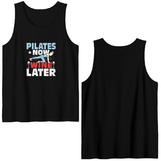 Pilates Now Wine Later Exercise Fitness Double Sided Tank Tops