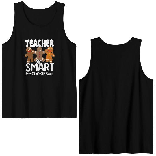 Teacher smart cookies Family Christmas Gingerbread Double Sided Tank Tops
