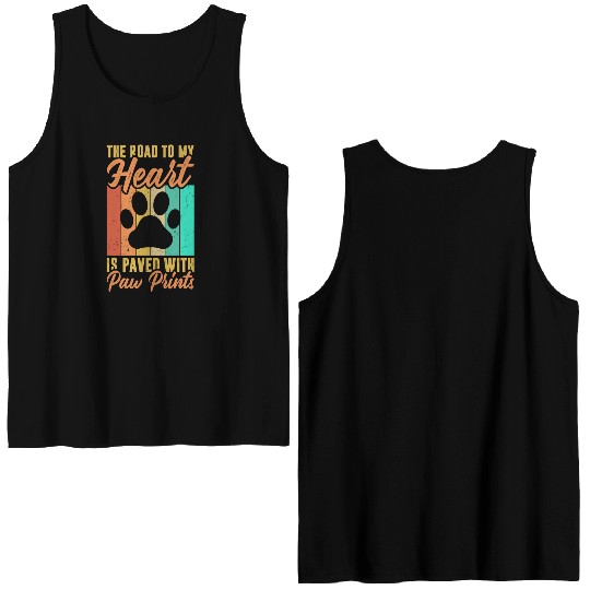 The road to my heart is paved with paw prints Double Sided Tank Tops