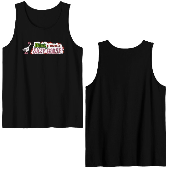 Funny Blink If You're A Silly Goose Double Sided Tank Tops