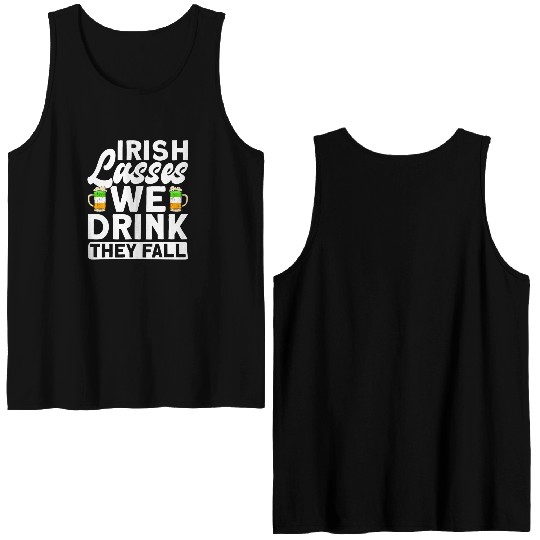 Irish Lasses We Drink They Fall - St Patricks Day Double Sided Tank Tops