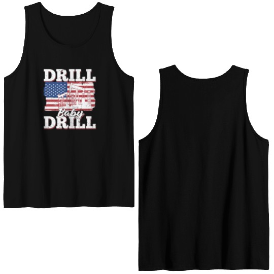 Oilfield Oil Drilling Us Flag Drill Baby Drill Double Sided Tank Tops