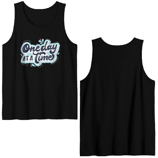 One day at a time Double Sided Tank Tops