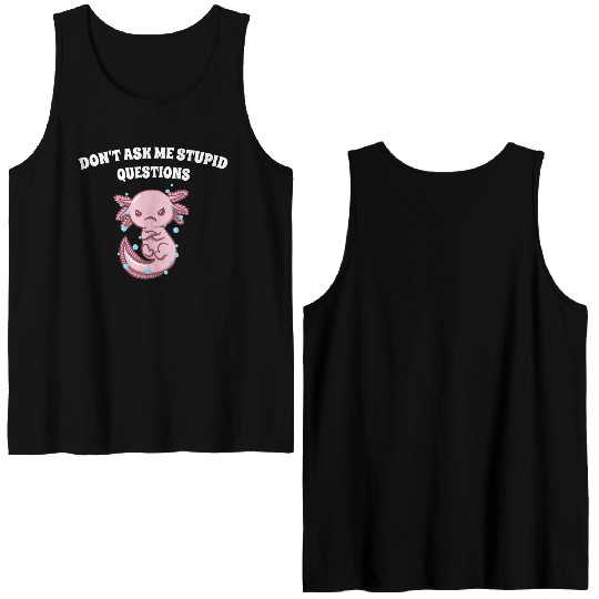Dont Ask Me Stupid Questions Funny Sarcastic Humor Double Sided Tank Tops