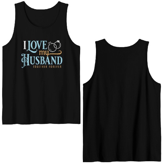 I Love My Husband, wedding, marriage, bride, groom Double Sided Tank Tops