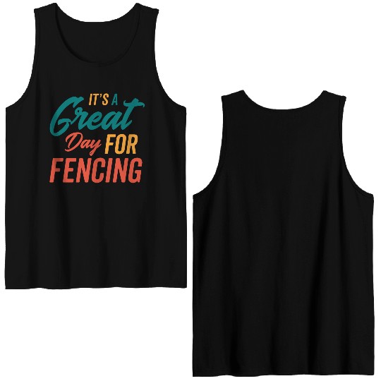 A Great Day For Fencing Double Sided Tank Tops