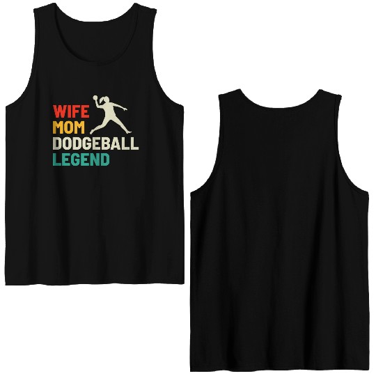 Dodgeball Player Mom Wife Legend Mummy Mother Double Sided Tank Tops