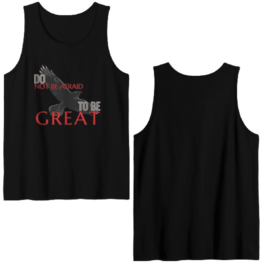 Do Not Be Afraid To Be Great Double Sided Tank Tops