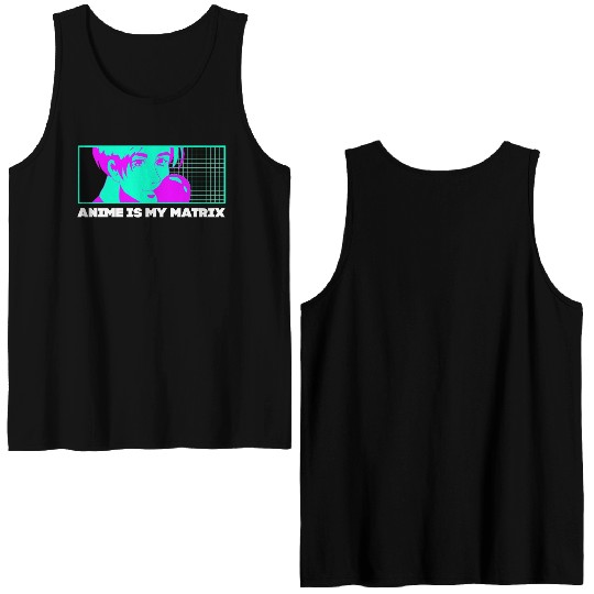 Anime Is My Matrix Kawaii Japanese Cute Japan Anim Double Sided Tank Tops