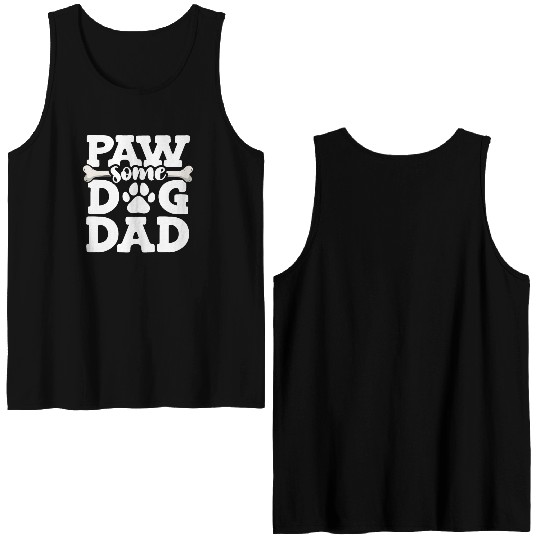 Paw Some Dog Dad Doggy Bone Daddy Animal Lover Dog Double Sided Tank Tops
