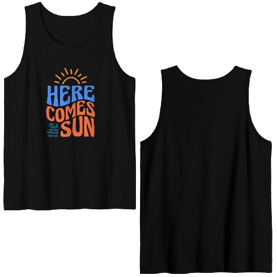 Here somes the sun Double Sided Tank Tops