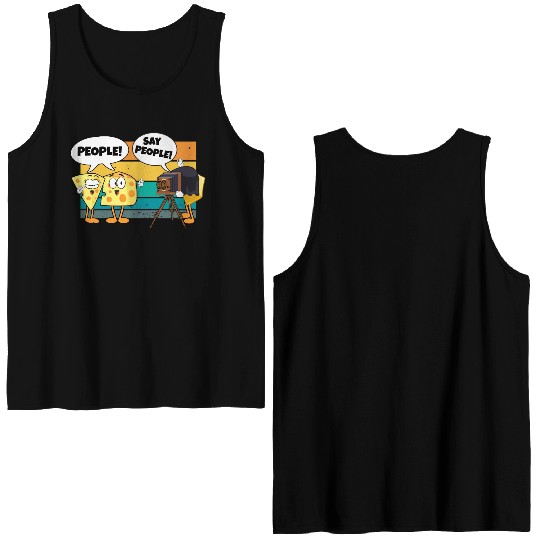 Photography Lover Cheese Say People Funny Double Sided Tank Tops