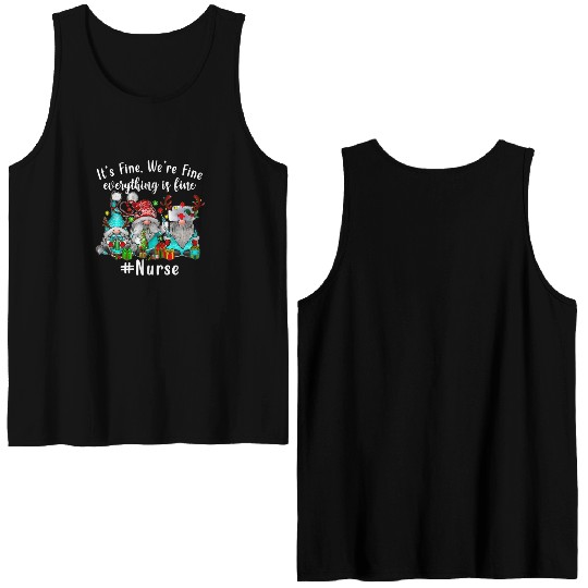 Gnome Its Fine Im Fine Everything Is Fine Xmas Double Sided Tank Tops