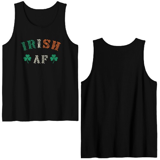 Irish Af Funny St Patricks Day Drinking Double Sided Tank Tops