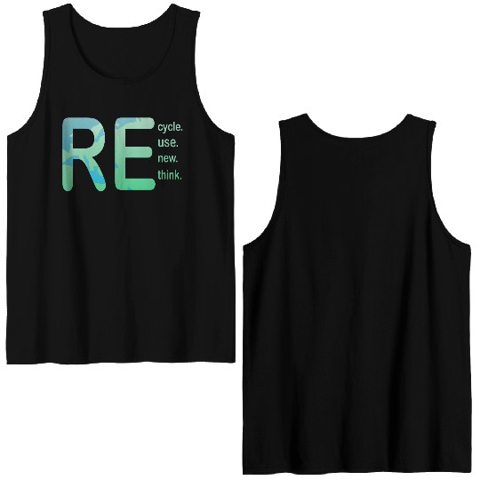 Earth Day, Recycle Reuse Renew Rethink Design Double Sided Tank Tops