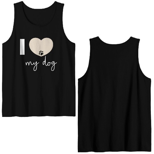 I Love My Dog Beige Heart Double Sided Tank Tops