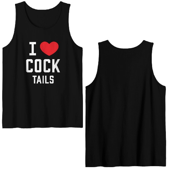 I Love Cock Tails Gay Bartender Alcoholic Mixed Dr Double Sided Tank Tops