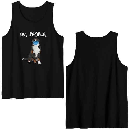 Bernese Mountain Dog Ew People Dog Wearing Face Double Sided Tank Tops