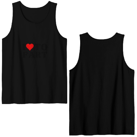 I Love To Fart Heart I Heart To Fart Sarcastic Double Sided Tank Tops