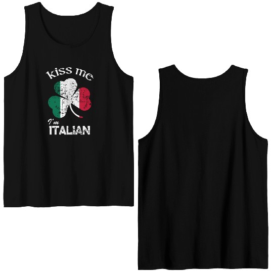 Distress Kiss Me I'M Italian St Patrick'S Day Double Sided Tank Tops