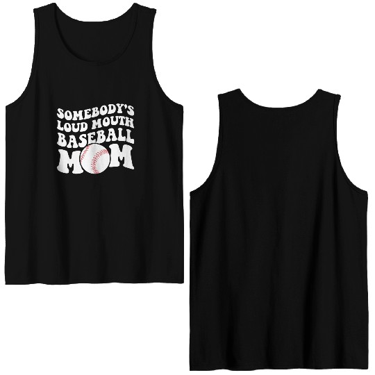 Somebody'S Loud Baseball Mom Double Sided Tank Tops