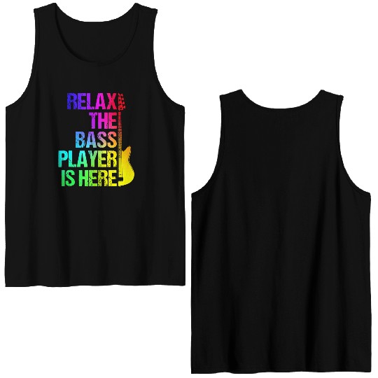 Relax the Bass Player Is Here - Guitarist Gift Double Sided Tank Tops