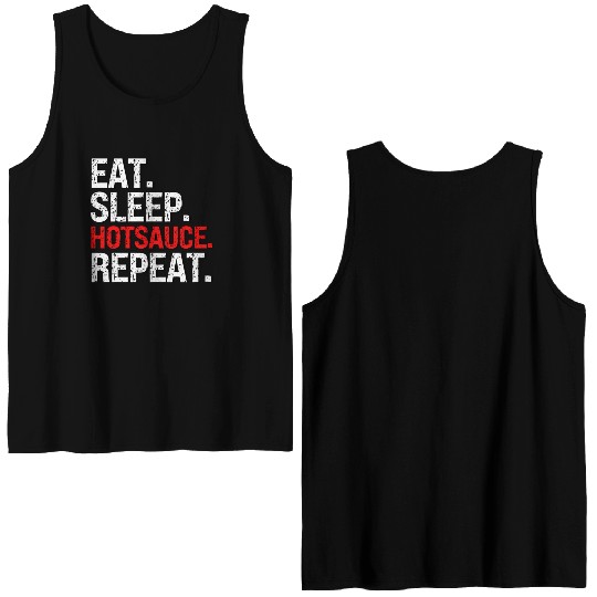 Eat Sleep Hotsauce Repeat For cy Hot Sauce Double Sided Tank Tops