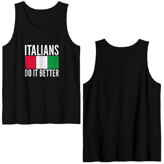 Italians Do It Better Italy Flag Quoted Themed Double Sided Tank Tops