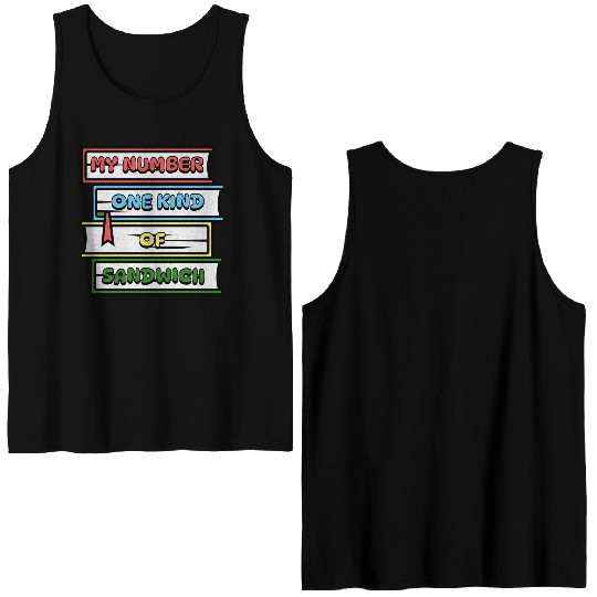 My Number One Kind Of Sandwich Book Lovers Double Sided Tank Tops