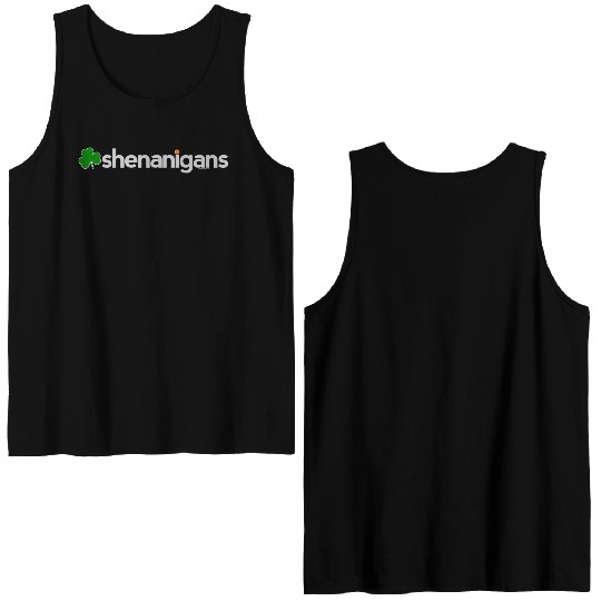 St Patricks Day For Shenanigans Paddy Double Sided Tank Tops