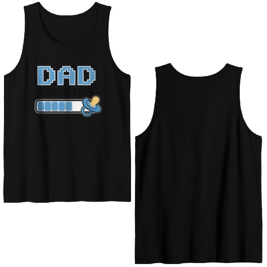 Cute Dad To Be Loading New Father Newborn Baby Double Sided Tank Tops