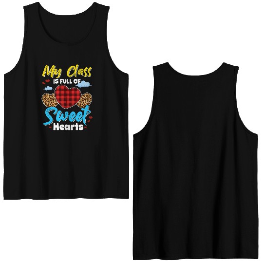 My Class Is Full Of Sweethearts Funny Teacher Double Sided Tank Tops