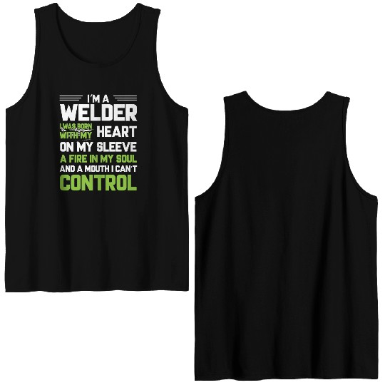 I m A Welder I Was Born With My Heart On My Sleeve Double Sided Tank Tops
