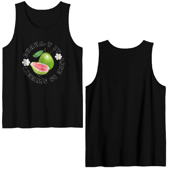 Guava T It Life Is Sweet Double Sided Tank Tops