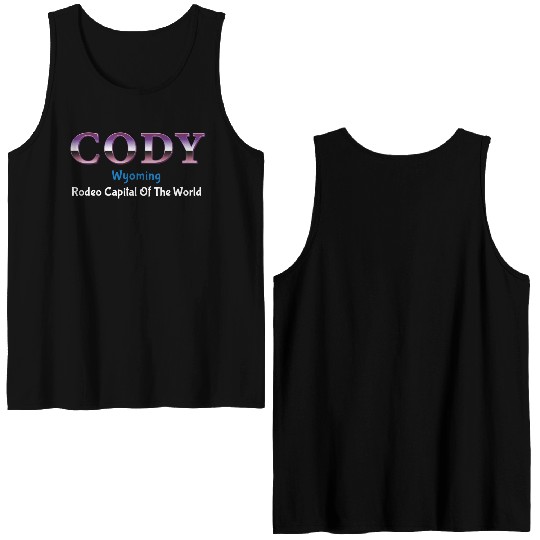 Cody Wyoming Rodeo Capital Of The World Double Sided Tank Tops