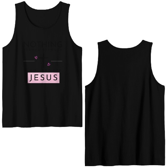 Nothing Stands In Between A Girl & Her Jesus Double Sided Tank Tops