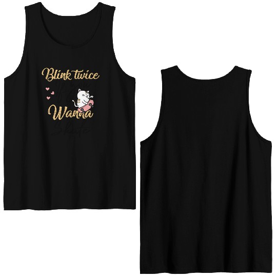 Blink Twice If You Wanna Skate Skating Lover Double Sided Tank Tops