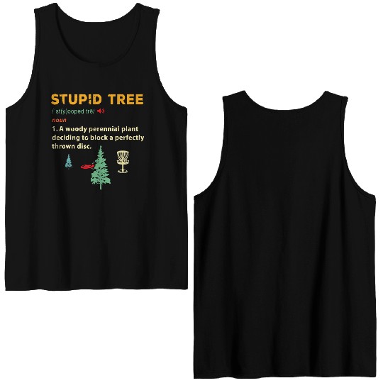 Stupid Tree Disc Golf Frisbee Golfing Sports Funny Double Sided Tank Tops